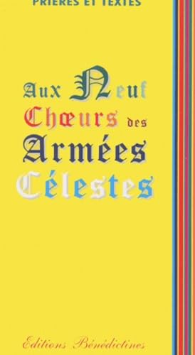 Aux Neufs Choeurs des Armées Célestes
