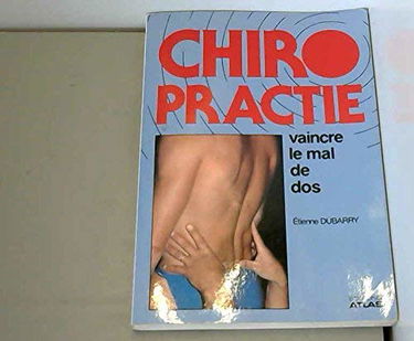 Chiropractie, vaincre le mal de dos