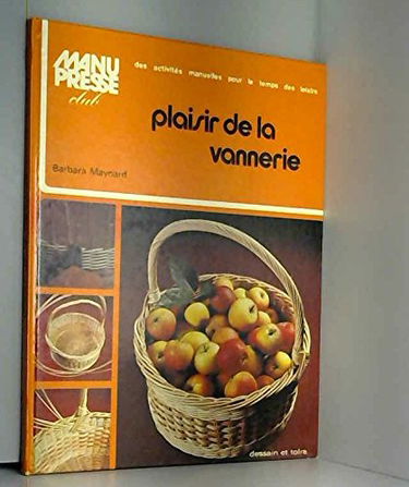 Plaisir de la vannerie