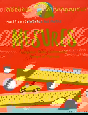 Mesures: Longueur, poids, contenance, temps et monnaie