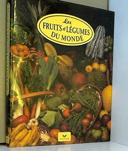 Fruits et légumes du monde