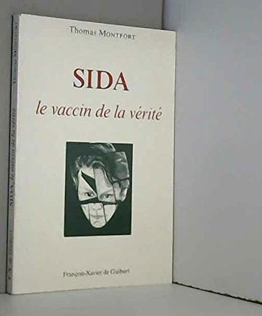 Sida : vaccin de la vérité