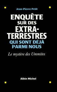 Enquête sur des extra-terrestres qui sont déjà parmi nous : le mystère des Ummites