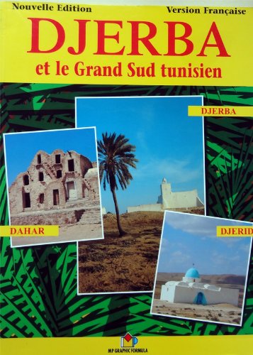 Djerba et le grand Sud Tunisien