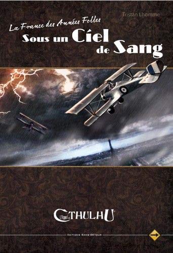 Sans Détour - L'Appel de Cthulhu JDR - Sous un Ciel de Sang