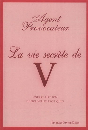 La vie secrète de V : une collection de nouvelles érotiques