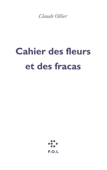 Cahier des fleurs et des fracas