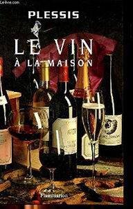 LE VIN A LA MAISON