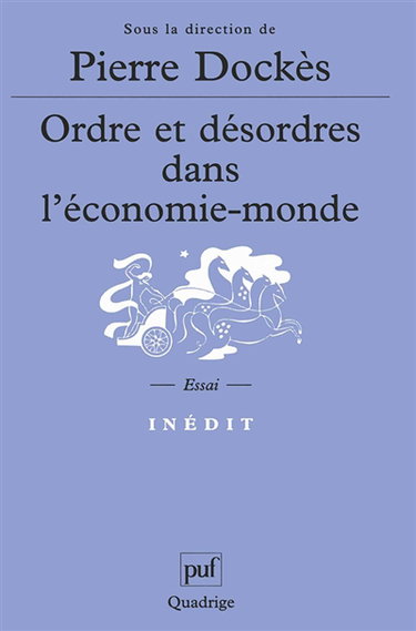 Ordre et désordres dans l'économie-monde