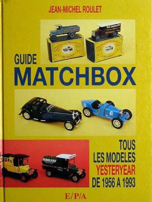 Guide Matchbox : models of Yesteryear 1956-1993