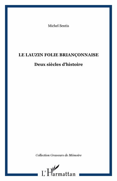 Le Lauzin : Folie Briançonnaise