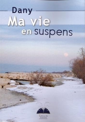 Ma vie en suspens