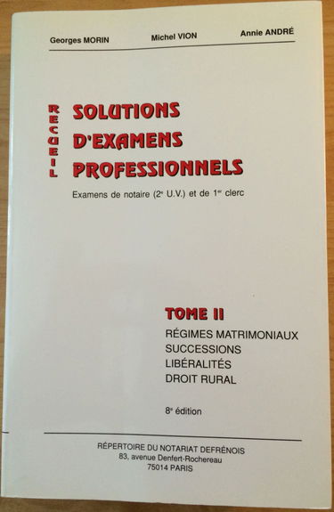 Recueils De Solutions D'Examens Professionnels. Tome 2