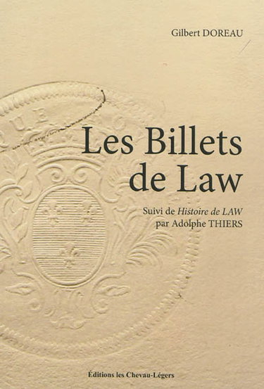 Les billets de Law. Histoire de John Law