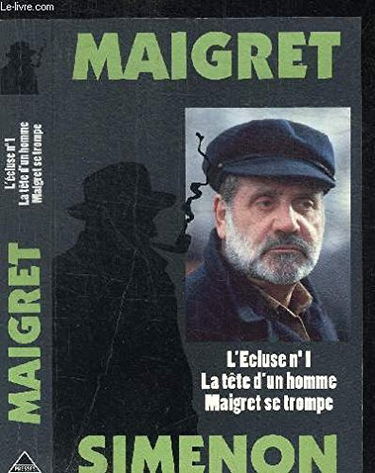 L'Ecluse n° 1. La Tête d'un homme. Maigret se trompe
