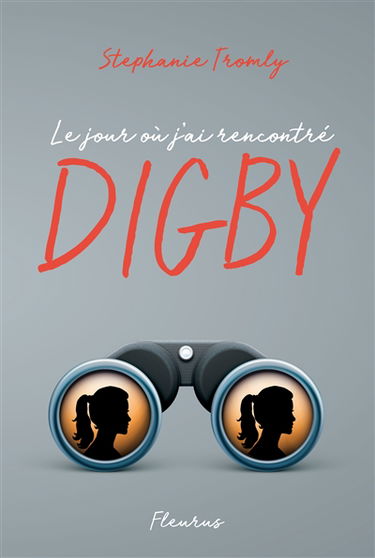 Le jour où j'ai rencontré Digby. Vol. 1