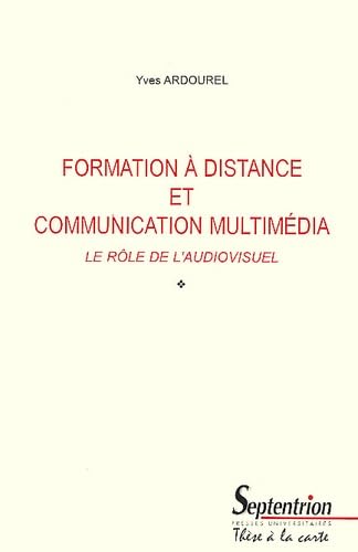 Formation A Distance Et Communication Multimedia. Le Role De L'Audiovisuel