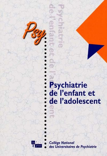 Couverture de Psychiatrie de l'enfant et de l'adolescent par Collège national des universitaires en psychiatrie (France)