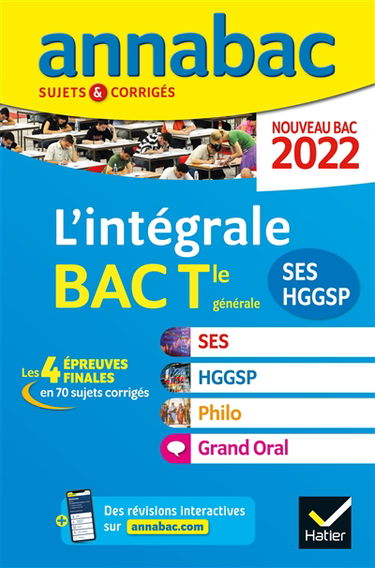 L'intégrale bac terminale générale SES, HGGSP, philo, grand oral : nouveau bac 2022