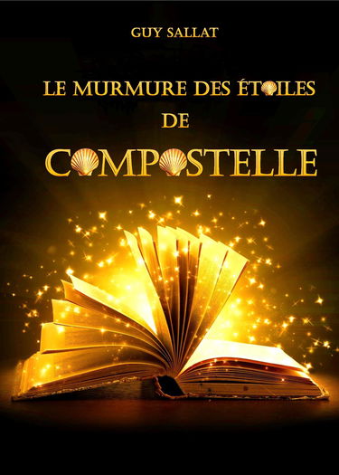 Le murmure des étoiles de Compostelle