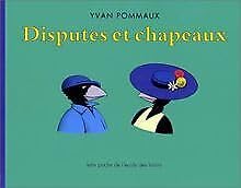 Disputes et chapeaux