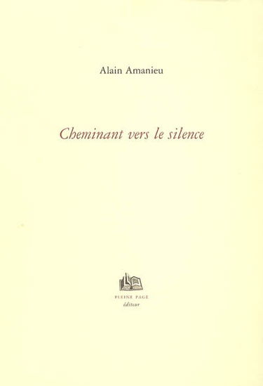 Cheminant vers le silence