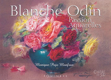 Couverture de Blanche Odin : passion aquarelles