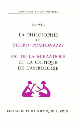 Couverture de La Philosophie de Pietro Pomponazzi. Pic de La Mirandole et la critique de l'astrologie