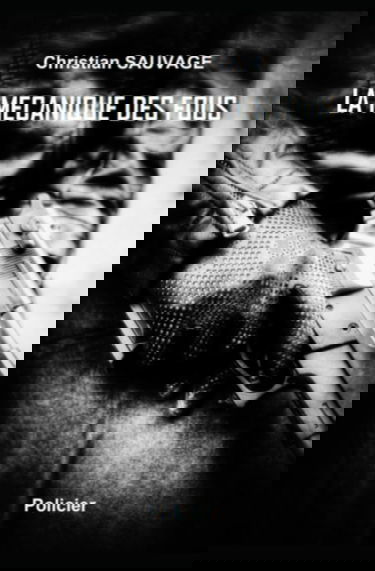 LA MECANIQUE DES FOUS