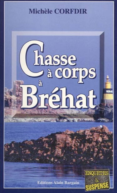 Chasse à corps à Bréhat
