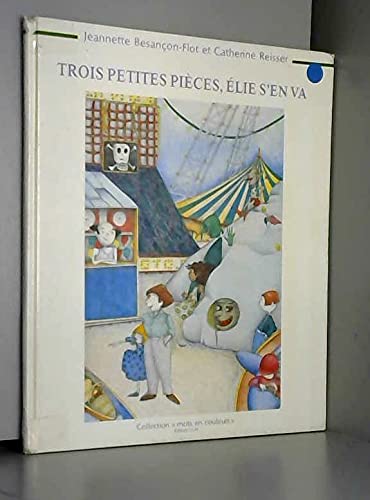 Trois petites pièces, Elie s'en va