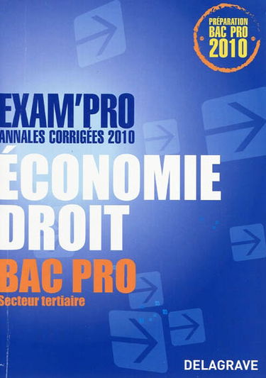 Economie droit bac pro secteur tertiaire : annales corrigées 2010