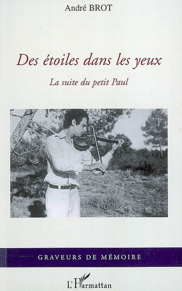 Des étoiles dans les yeux : la suite du Petit Paul : récit