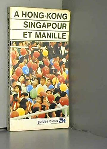 Couverture de À Hong-Kong, Singapour et Manille par Christine Routier-Le Diraison