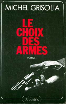 Le choix des armes