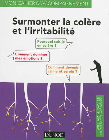 Surmonter la colère et l'irritabilité