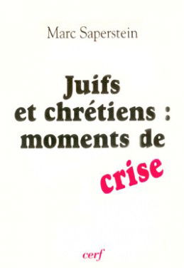 Juifs-chrétiens, moments de crise
