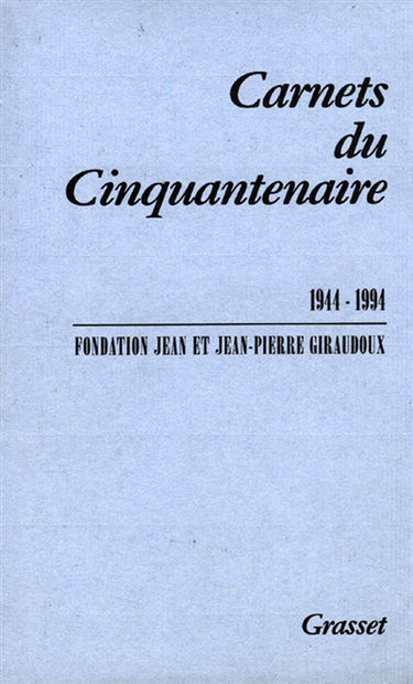 Carnets du cinquantenaire : 1944-1994