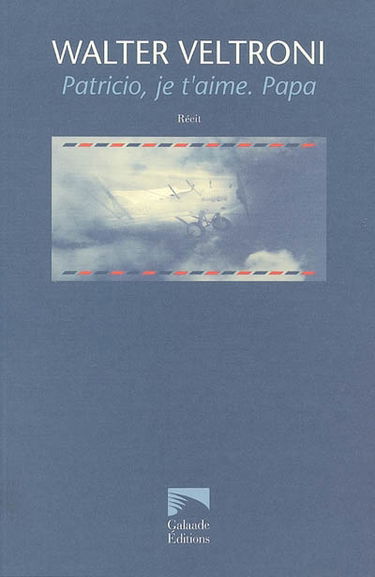 Patricio, je t'aime : Papa