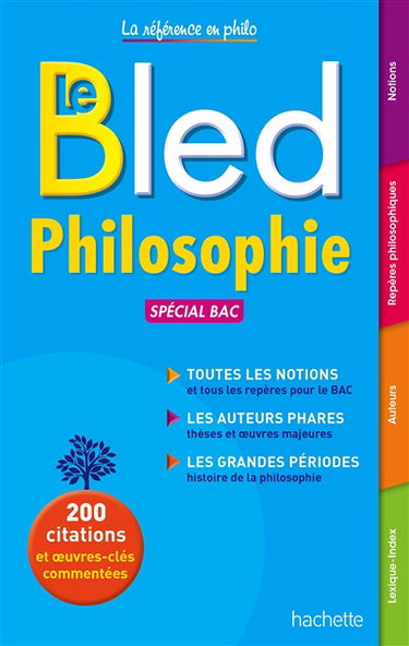 Le Bled philosophie : spécial bac