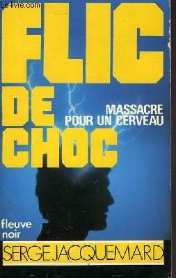 Massacre pour un cerveau