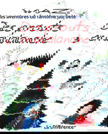 Les aventures du fantôme qui pète. Vol. 8. Des prouts en avalanche