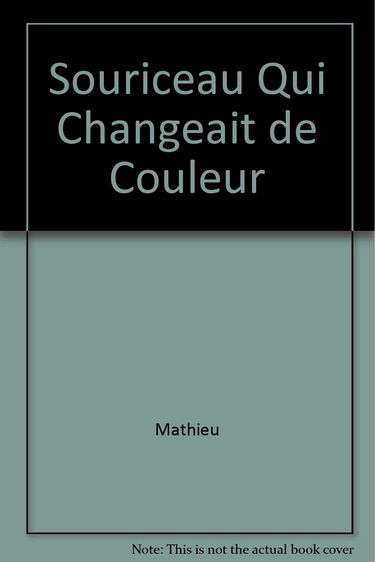 Le Souriceau qui changeait de couleur