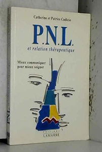 PNL ET RELATION THERAPEUTIQUE MIEUX COMPRENDRE POUR