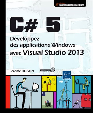 Couverture de C# 5 : développez des applications Windows avec Visual Studio 2013 par Jérôme Hugon