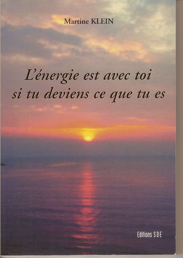 L'énergie est avec toi si tu deviens ce que tu es
