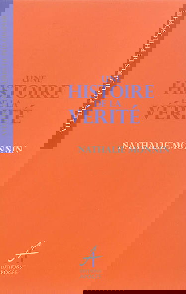 Une histoire de la vérité