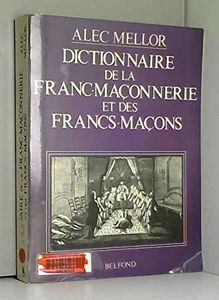 Dictionnaire de la franc-maçonnerie et des francs-maçons
