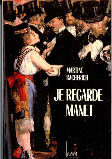 Je regarde Manet