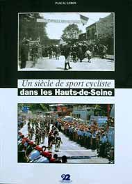 Couverture de Un siècle de sport cycliste dans les Hauts-de-Seine